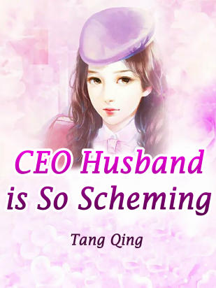 CEO Husband is So Scheming